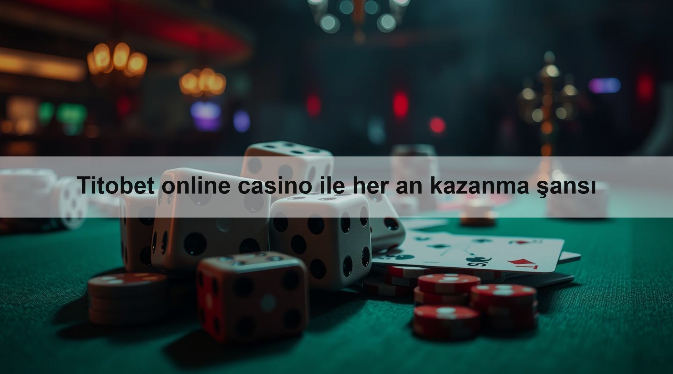 Titobet online casino ile her an kazanma şansı